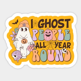 I Ghost People All Year Round Halloween Design Sticker